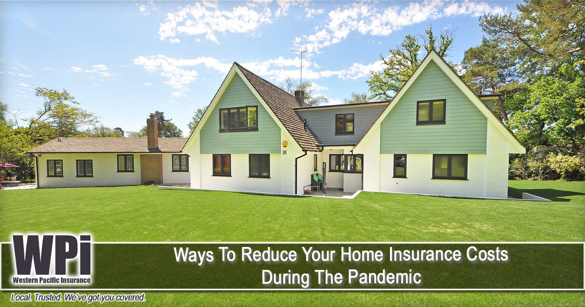 ways-to-reduce-your-home-insurance-costs-during-the-pandemic_orig